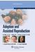 Adoptions and Assisted Reproduction: Families Under Construction (Elective Series)