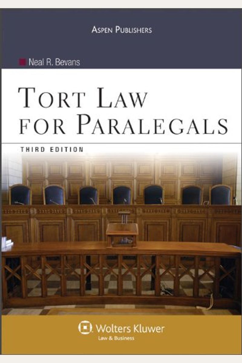 Tort Law For Paralegals, Third Edition