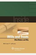 Inside Wills And Trusts: What Matters And Why