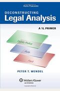 Deconstructing Legal Analysis: A 1l Primer