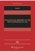 Intellectual Property in the New Technological Age, Fifth Edition