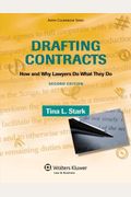 Drafting Contracts: How And Why Lawyers Do What They Do