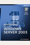 Introducing Microsoft Windows Server(TM) 2003