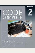 Code Complete: A Practical Handbook Of Software Construction, Second Edition