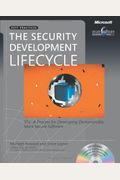 The Security Development Lifecycle: Sdl: A Process For Developing Demonstrably More Secure Software (Developer Best Practices)