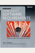 More About Software Requirements: Thorny Issues And Practical Advice