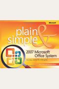 2007 MicrosoftÂ® Office System Plain & Simple