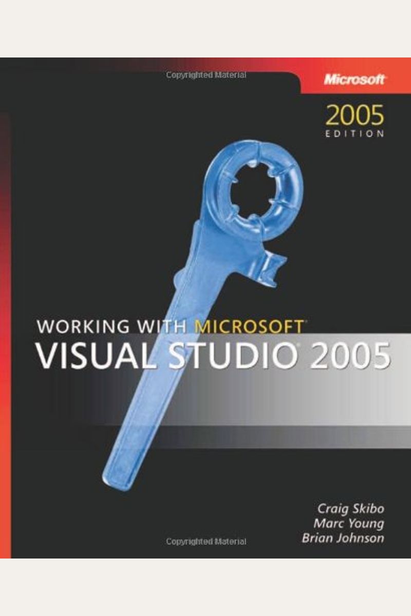 Working With Microsofta Visual Studioa 2005