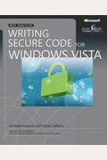 Writing Secure Code for Windows VistaÂ® (Developer Best Practices)