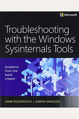 Troubleshooting with the Windows Sysinternals Tools Troubleshooting with the Windows Sysinternals Tools