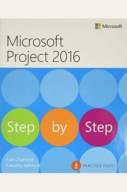 Microsoft Project 2016 Step by Step Microsoft Project 2016 Step by Step