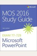Mos 2016 Study Guide for Microsoft PowerPoint