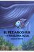 El pez arco iris y la ballena azul (Spanish Edition)