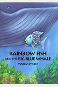 Rainbow Fish And The Big Blue Whale