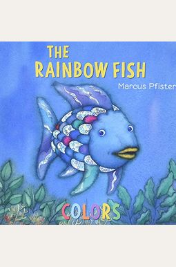Buy The Rainbow Fish Colors Book By: Marcus Pfister