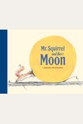 Mr. Squirrel And The Moon