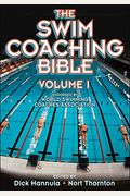 The Swim Coaching Bible, Volume I