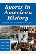 Sports in American History: From Colonization to Globalization