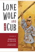 Lone Wolf and Cub Vol  Perhaps in Death