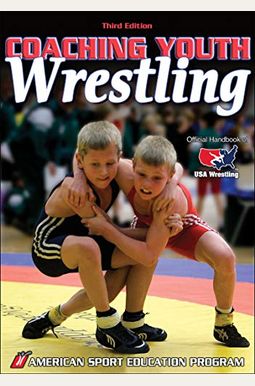 Coaching Youth Wrestling Coaching Youth Wrestling
