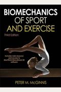 Biomechanics of Sport and Exercise [With Access Code]