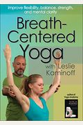 Breath-Centered Yoga With Leslie Kaminoff