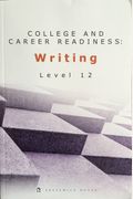 College and Career Readiness Writing Level