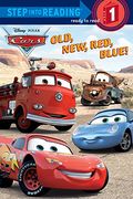 Old, New, Red, Blue! (Step Into Reading) (Cars Movie Tie In)