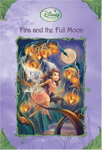 Fira and the Full Moon (Disney Fairies)