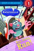 Run, Remy, Run! (Step Into Reading) (Ratatouille Movie Tie In)