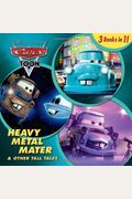 Heavy Metal Mater & Other Tall Tales