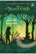 The Woods Beyond (Turtleback School & Library Binding Edition) (Never Girls)