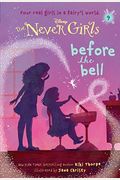 Never Girls #9: Before the Bell (Disney: The Never Girls)