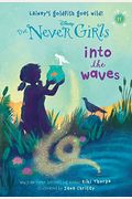 Never Girls #11: Into The Waves (Disney: The Never Girls)
