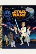 Star Wars: A New Hope (Star Wars) (Little Golden Book)