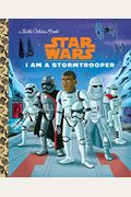 I Am A Stormtrooper (Star Wars)