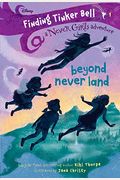 Finding Tinker Bell #1: Beyond Never Land (Disney: The Never Girls)