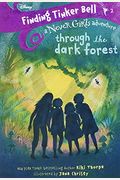 Finding Tinker Bell #2: Through The Dark Forest (Disney: The Never Girls)