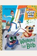 Walking The Bob (Disney Junior Puppy Dog Pals)