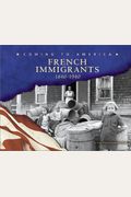 French Immigrants: 1840-1940