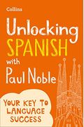 Unlocking Spanish With Paul Noble: Use What You Already Know