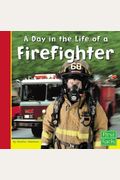 A Day In The Life Of A Firefighter