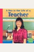 A Day in the Life of a Teacher (Community Helpers at Work)