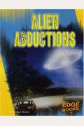 Alien Abductions (The Unexplained)