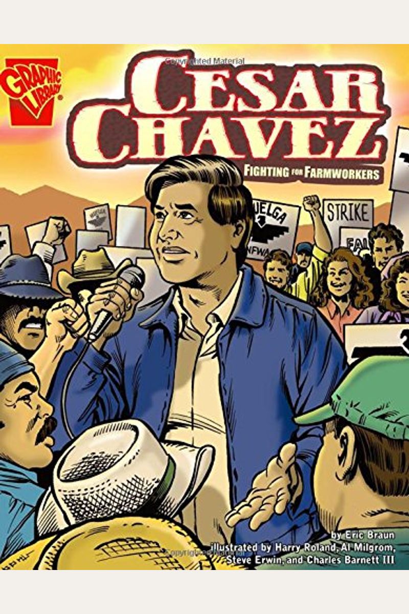 Cesar Chavez: Fighting For Farmworkers