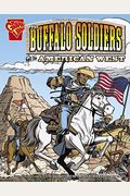 Buffalo Soldiers And The American West (Graphic History)