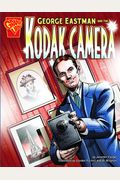 George Eastman And The Kodak Camera
