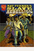 Nat Turner's Slave Rebellion (Graphic History)