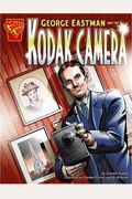 George Eastman And The Kodak Camera
