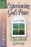 Experiencing God's Peace: Philippians (A Woman After God's Own HeartÂ®)